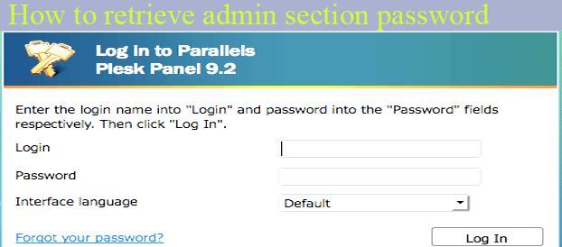 How to retrieve admin section password of plesk using command prompt
